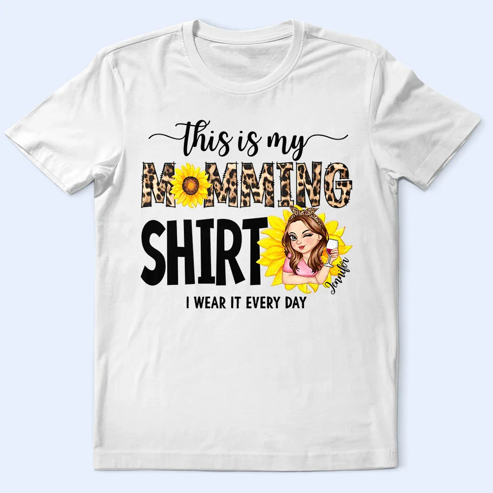 This Is My Momming Shirt - Personalized T Shirt