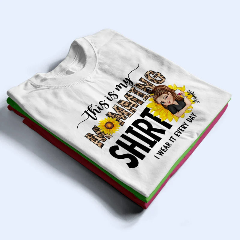 Gift For Mother,Funny,Gift For Yourself,Gift For Women - This Is My Momming Shirt - Personalized T Shirt
