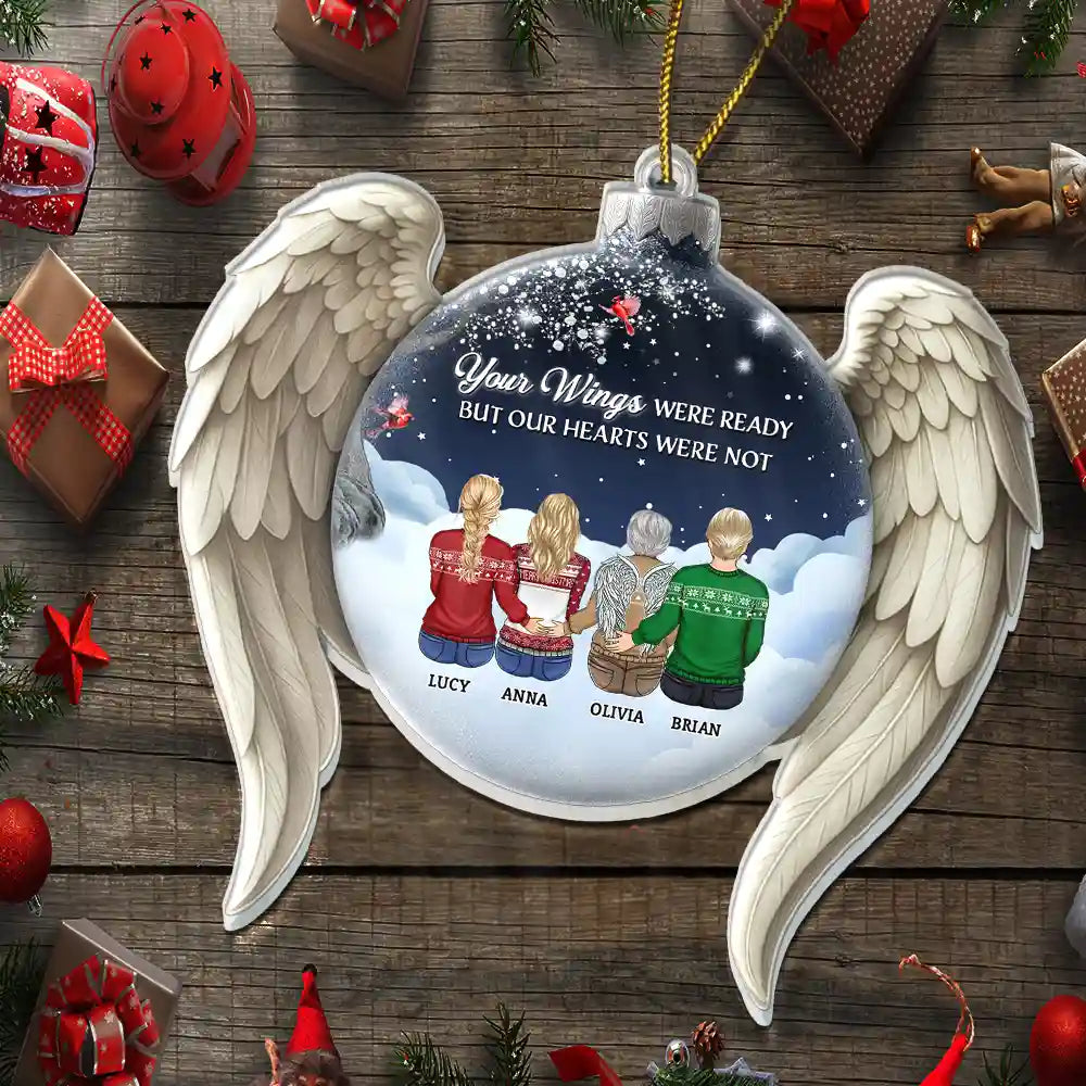 Christmas,Family,Memorial,Sad - Your Wings Were Ready But Our Hearts Were Not - Personalized Custom Shaped Acrylic Ornament