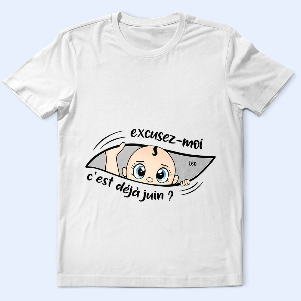 Gift For Wife,Gift For Yourself,Gift For Women,Parents,Gift For Mother,New Mom,Pregnant Mom,French,Non-Eng,Vector,Adorable - Excusez-Moi C’est Déjà L’heure - Pour Future Maman - T-Shirt Personnalisé