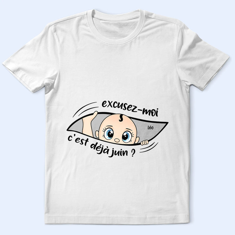 Gift For Wife,Gift For Yourself,Gift For Women,Parents,Gift For Mother,New Mom,Pregnant Mom,French,Non-Eng,Vector,Adorable - Excusez-Moi C’est Déjà L’heure - Pour Future Maman - T-Shirt Personnalisé
