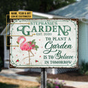 Garden Floral Art Believe In Tomorrow Custom Classic Metal Signs