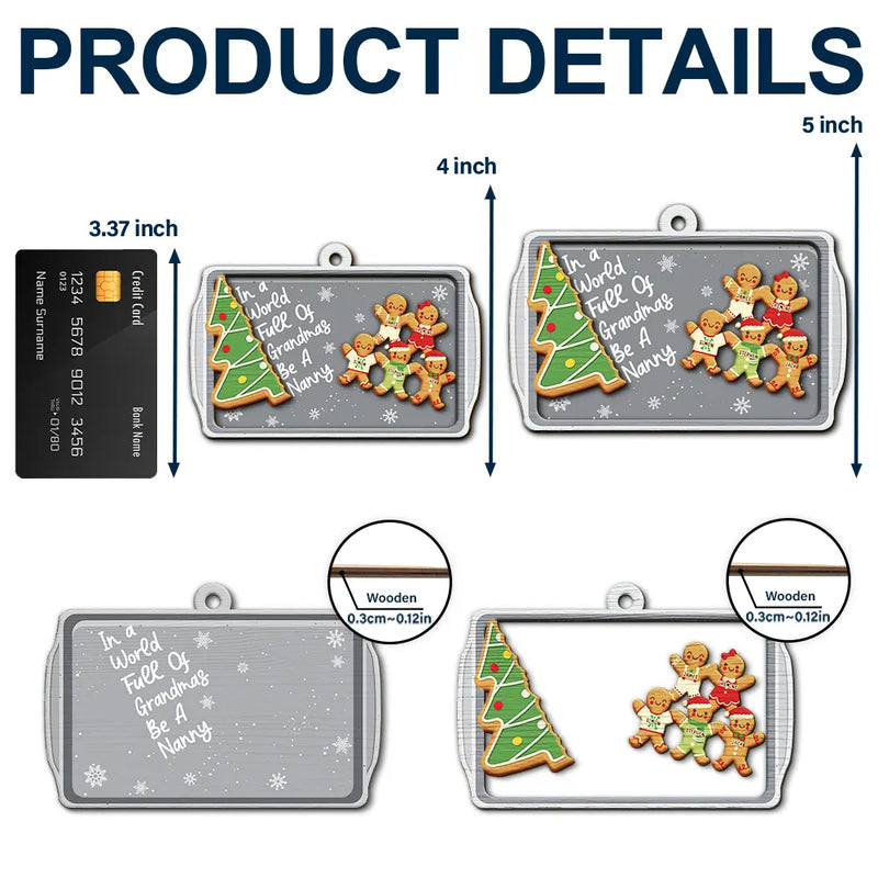 Gingerbread Cookie World Full Of Grandmas - Personalized 2-Layered Wooden Ornament