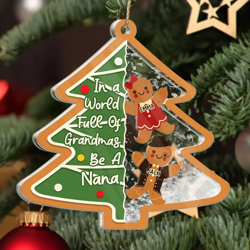 Gift For Grandma, Gift For Women, Christmas, Love - Gingerbread Cookie World Full Of Grandmas - Personalized 3-Layered Acrylic Shaker Ornament