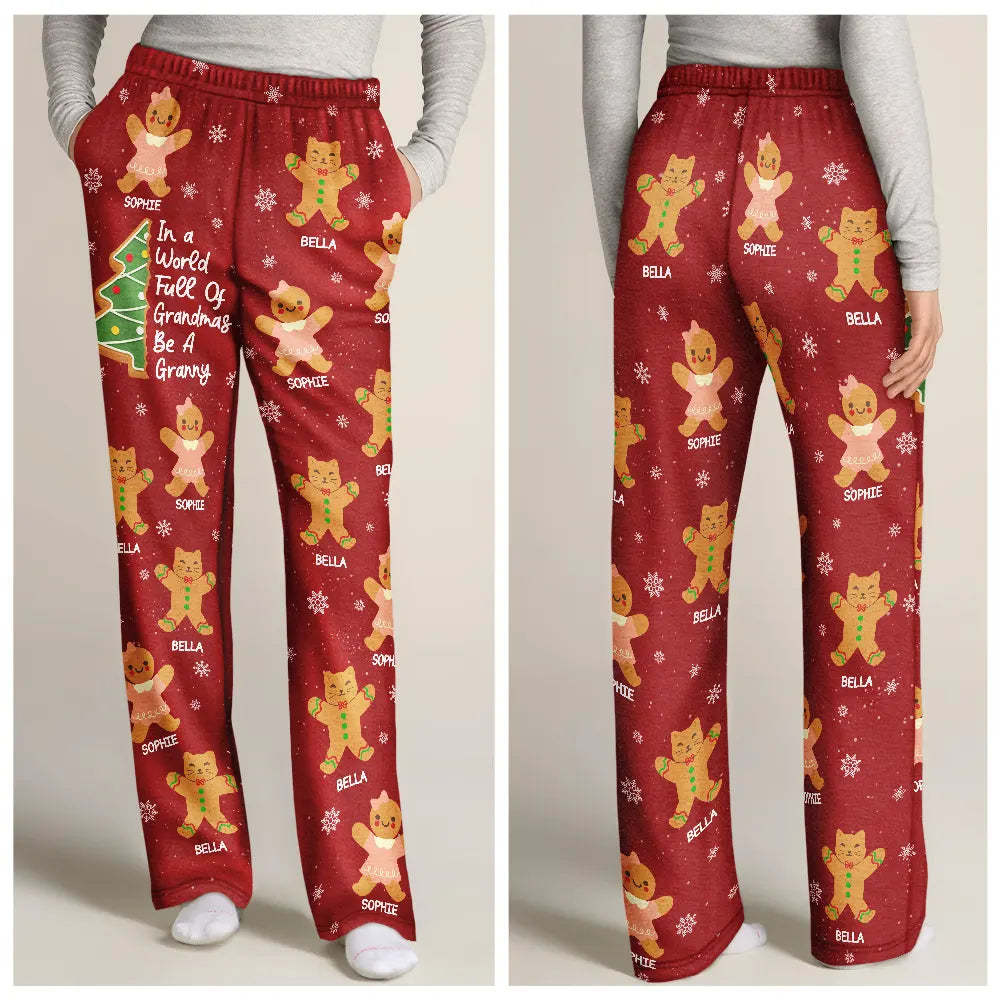 Gift For Women,Gift For Grandma,Love,Christmas - Gingerbread Cookie World Full Of Grandmas - Personalized Pajama Pants