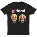 Gift For Husband, Gift For Father, Happy, Dad - Daughters (Young) - Girl Dad - Personalized T Shirt