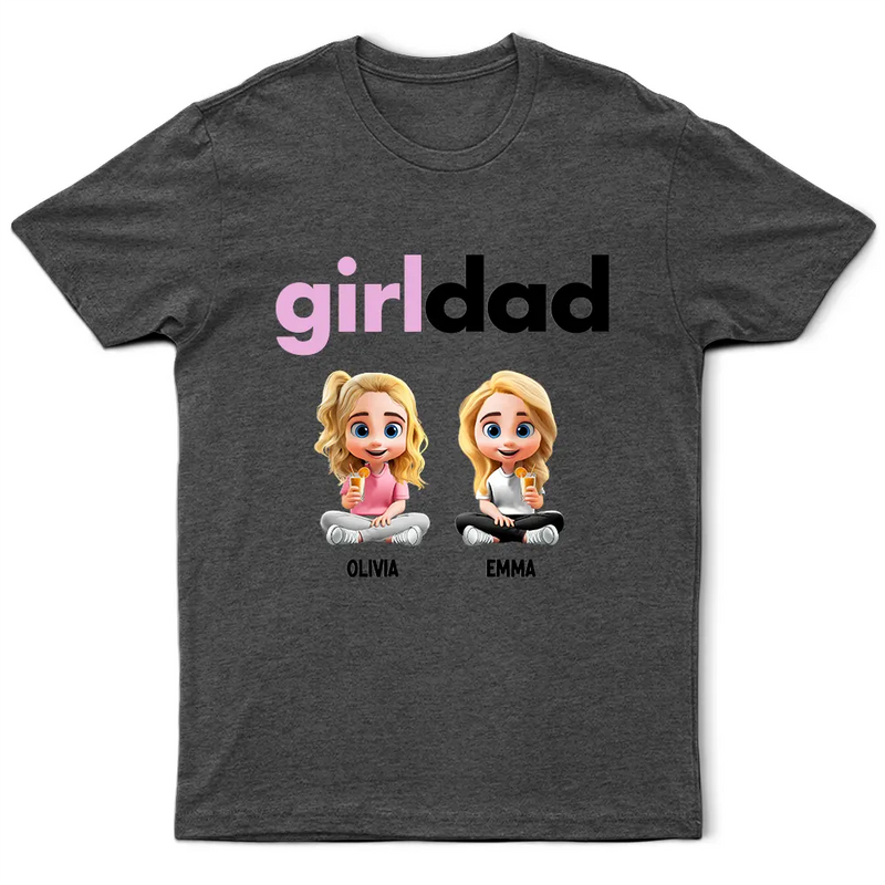 Gift For Father,Dad,Daughters  - Girldad - Personalized T Shirt