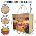 Gift For Women,Gift For Yourself,Gift For Bestie,Beach,Travel,Happy,Summer - Girls Trip - Personalized Jute Tote Bag