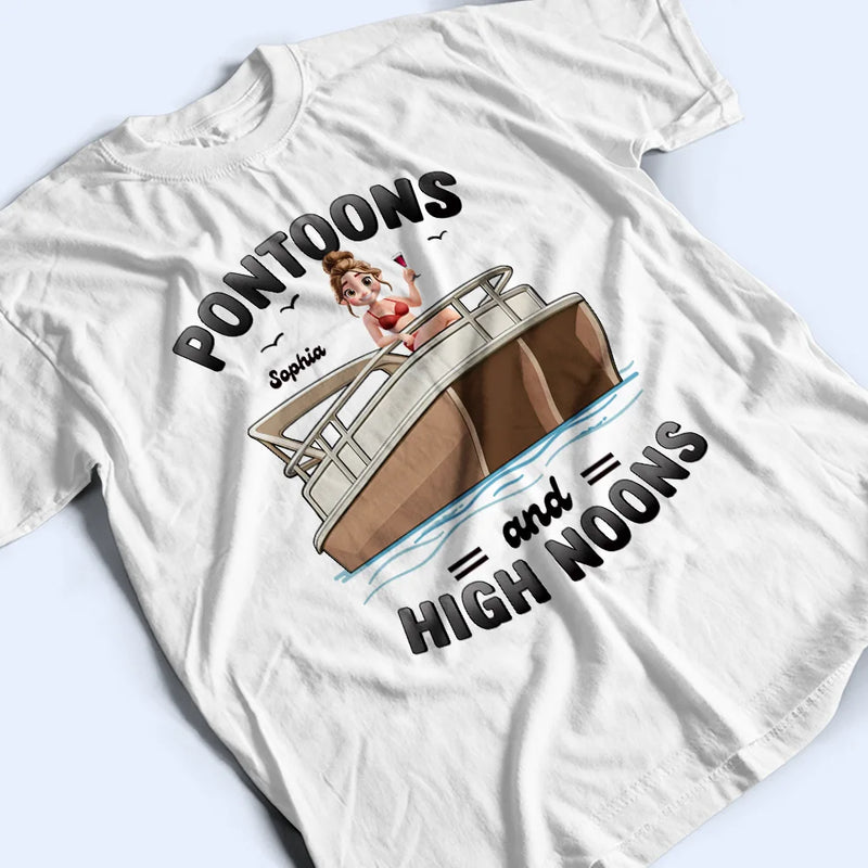 Pontoon, Lake, Gift For Yourself, Happy - Girls Trip Pontoon & High Noons - Personalized T Shirt
