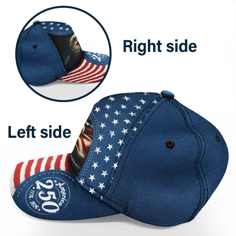 Gift For Yourself,Gift For Women,Gift For Men,Independence Day,America 250th,No Custom,Happy - God Bless America 250 Eagle - Classic Cap