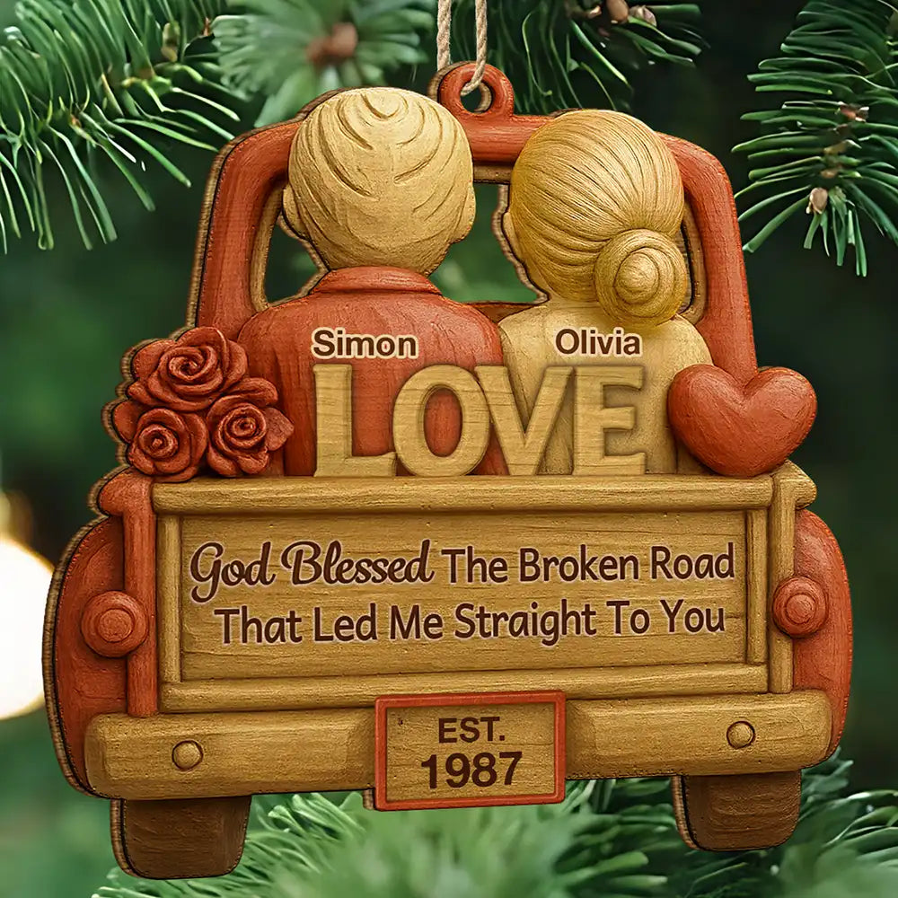 Gift For Couples,Gift For Women,Gift For Men,Gift For Husband,Gift For Wife,Top Market,Christmas,Love - God Blessed The Broken Road Couple - Personalized Custom Shaped Wooden Ornament
