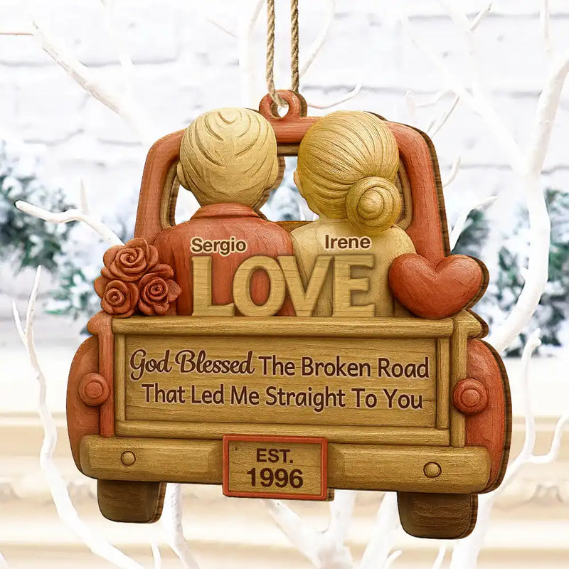 Gift For Couples,Gift For Women,Gift For Men,Gift For Husband,Gift For Wife,Top Market,Christmas,Love - God Blessed The Broken Road Couple - Personalized Custom Shaped Wooden Ornament