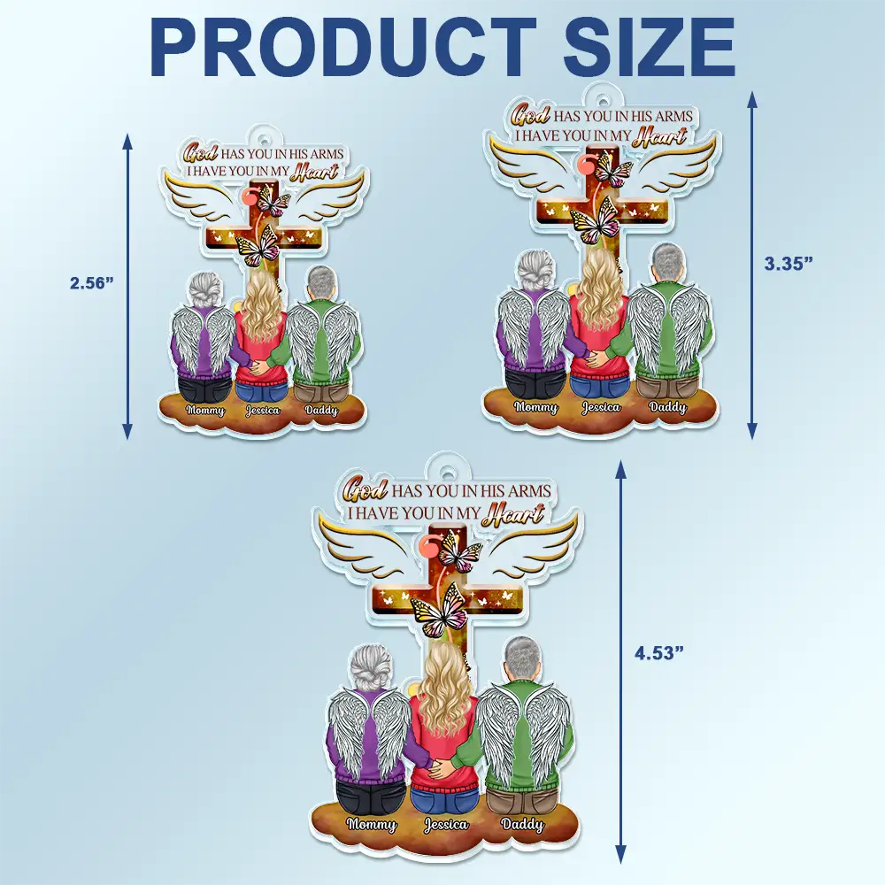 Memorial,Sad - God Has You In His Arms - Personalized Acrylic Car Hanger