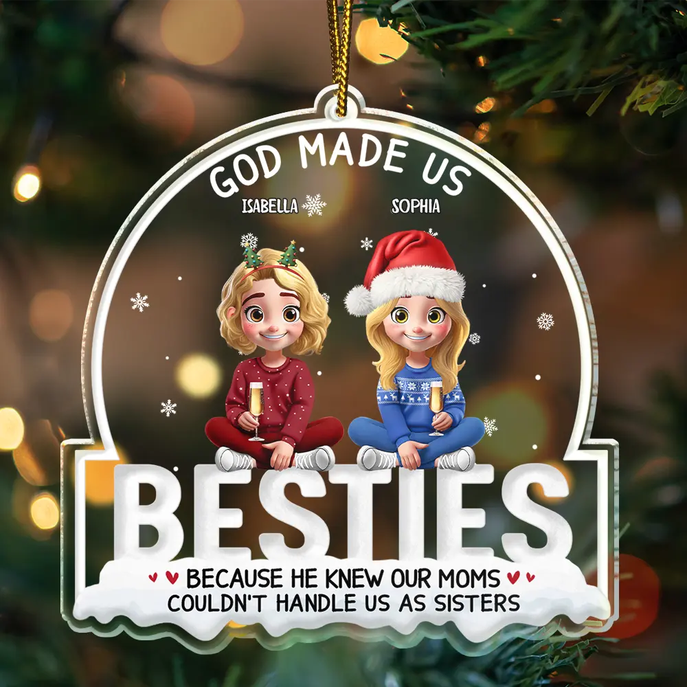 Christmas,Gift For Bestie - God Made Us Best Friends 3D Effect - Personalized Custom Shaped Acrylic Ornament