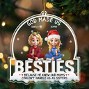 Christmas,Gift For Bestie - God Made Us Best Friends 3D Effect - Personalized Custom Shaped Acrylic Ornament