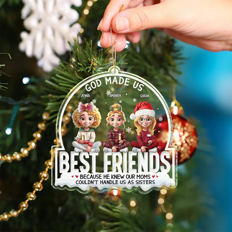 Christmas,Gift For Bestie - God Made Us Best Friends 3D Effect - Personalized Custom Shaped Acrylic Ornament