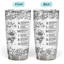 Gift For Yourself,Gift For Women,Happy - God Says I Am Toile De Jouy Flower - Personalized Tumbler