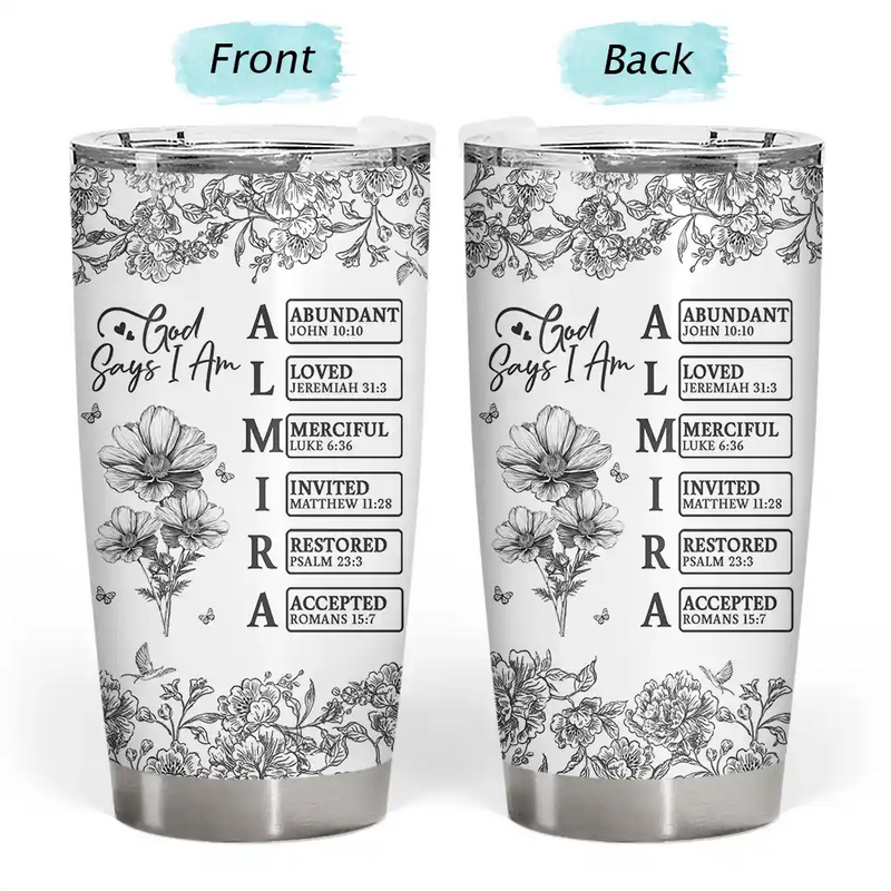 Gift For Yourself,Gift For Women,Happy - God Says I Am Toile De Jouy Flower - Personalized Tumbler