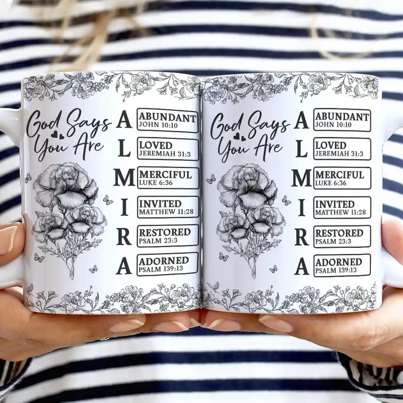 Gift For Yourself,Gift For Women,Happy,Christian - God Says I Am Toile De Jouy Flower - Personalized White Edge-to-Edge Mug