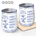 Gift For Yourself,Gift For Women,Happy - God Says I Am Toile De Jouy Flower - Personalized Wine Tumbler