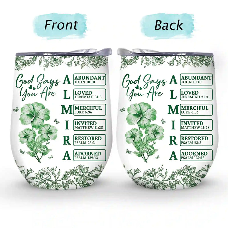 Gift For Yourself,Gift For Women,Happy - God Says I Am Toile De Jouy Flower - Personalized Wine Tumbler