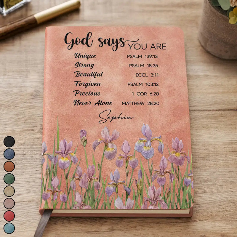 Happy,Gift For Women,Gift For Yourself,Gift For Mother,Gift For Sisters,Gift For Bestie,Christian - God Says You Are Bible Verse Faux Pressed Effect Birth Flower - Personalized Leather Journal