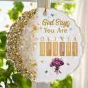 Devoted,Christian,Gift For Yourself,Gift For Women,Custom Letter,Icon - God Says You Are Birth Month Flower - Personalized Resin Ornament