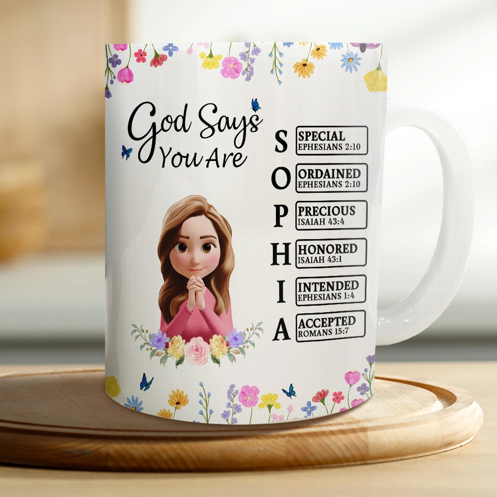 God Says You Are Praying Woman Girl With Flower Base - Personalized White Edge-to-Edge Mug