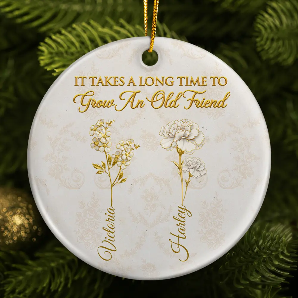 Gold Birth Month Flower Grow An Old Friend - Personalized Circle Ceramic Ornament