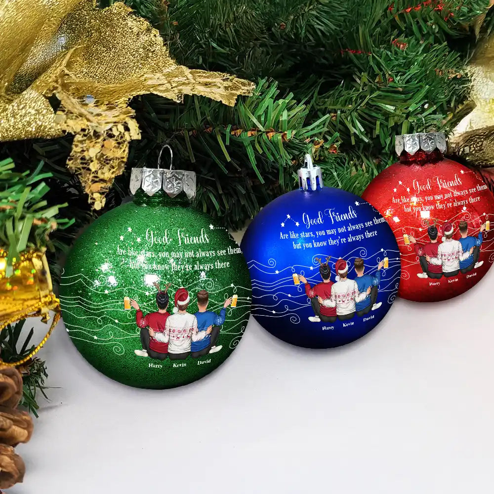 Gift For Bestie,Christmas,Happy,Gift For Sisters - Good Friends Are Like Stars - Personalized Ball Ornament