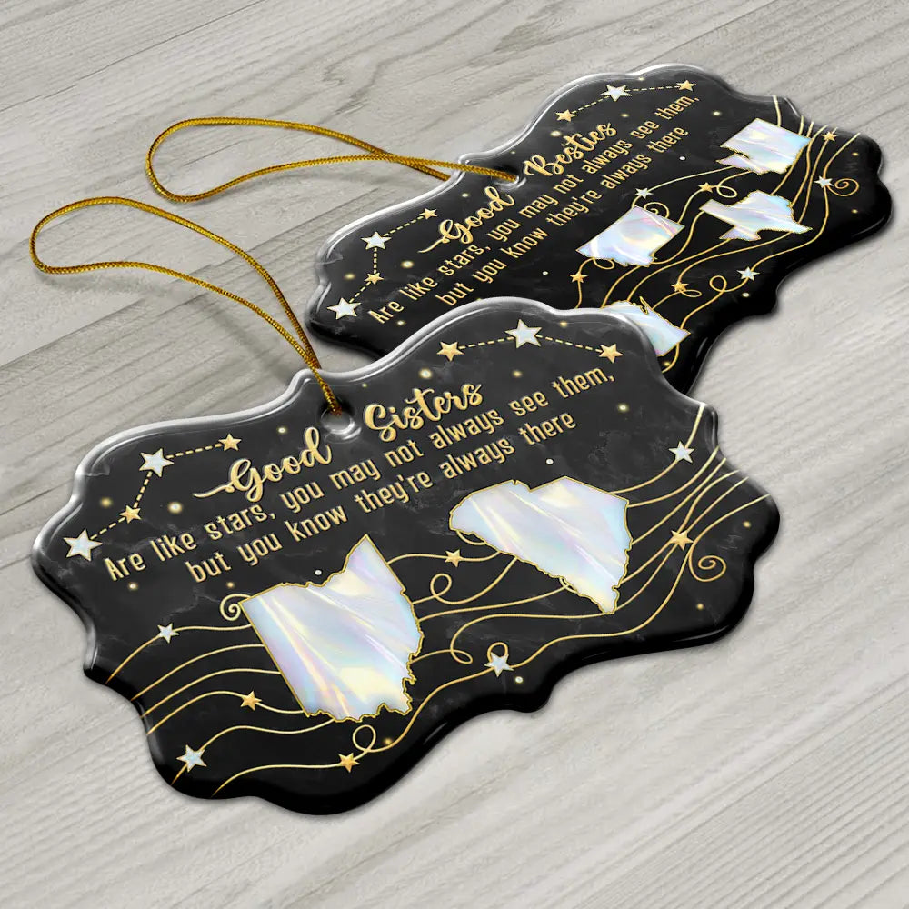 Gift For Sisters,Gift For Bestie,Love,Long Distance - Good Friends Are Like Stars 3D Nacre Effect - Personalized Medallion Ceramic Ornament