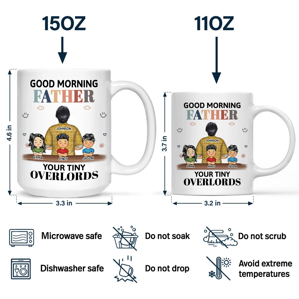 Gift For Grandpa, Gift For Father, Funny - Good Morning Your Tiny Overlord - Personalized Mug
