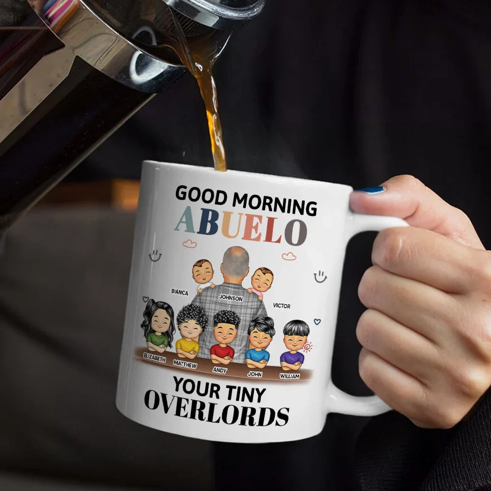 Gift For Grandpa, Gift For Father, Funny - Good Morning Your Tiny Overlord - Personalized Mug
