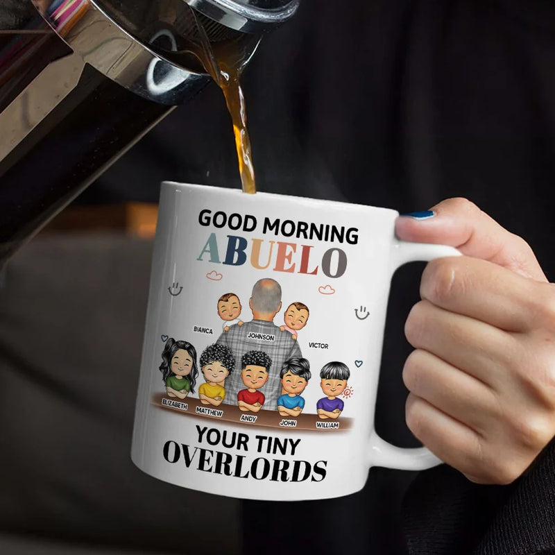 Gift For Grandpa, Gift For Father, Funny - Good Morning Your Tiny Overlord - Personalized Mug