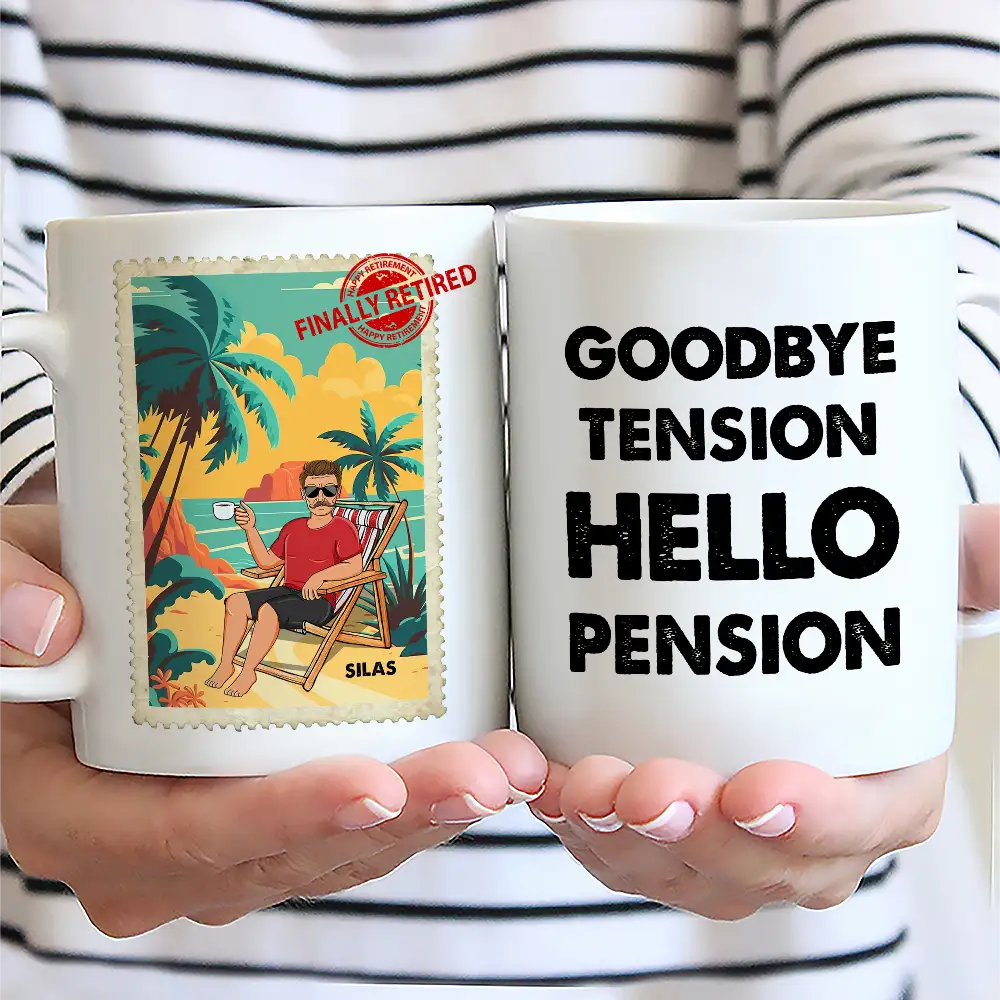 Gift For Men,Retirement,Gift For Husband,Gift For Grandpa,Beach,Summer,Gift For Women,Happy,Gift For Wife,Gift For Grandma - Goodbye Tension Hello Pension - Personalized Mug