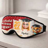 Graduation,Gift For Women,Gift For Men,Happy - Graduated Can I Go Back To Bed Now - Personalized 3D Sleep Mask