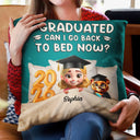 Graduation, Dad - Children, Mom - Children, Gift For Sibling, Gift For Bestie, Happy - Graduated Can I Go Back To Bed Now - Personalized Pillow