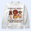 Gift For Grandma,Gift For Mother,Dog Lovers,Dog Mom,Pet Lovers,Happy - Grand Maw Like A Regular Grandma But Cooler - Personalized T Shirt