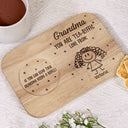 Gift For Grandma, Gift For Grandparents, Gift For Grandpa, Gift For Mother, Love - Grandma You Are Tea-Riffic - Personalized Serving Board With Cup Holder