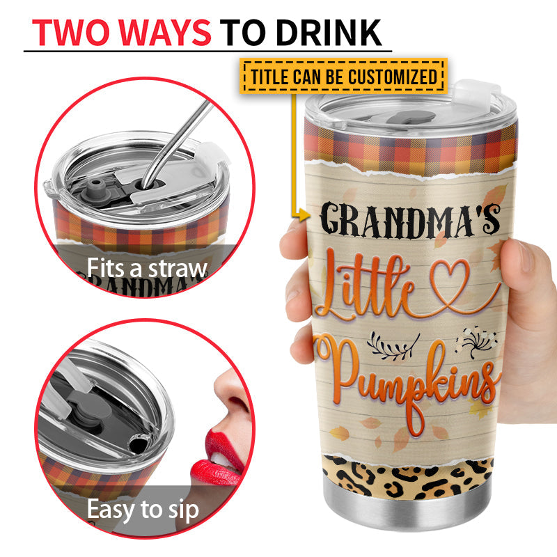 Grandmother Grandchildren Grandma's Little Pumpkins Family Fall Autumn Custom Tumbler