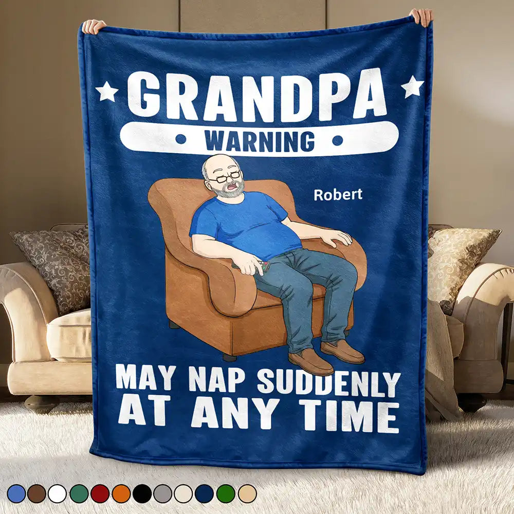 Grandpa May Nap Suddenly At Any Time - Personalized Fleece Blanket, Sherpa Blanket