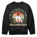 Gift For Husband,Gift For Yourself,Gift For Men,Gift For Grandpa,Gift For Father,Grandpa - Grandkids,Dad - Daughters (Young),Dad - Sons,Dad - Children,Funny - Grandpa You Can't Tell Me What To Do - Personalized T Shirt