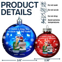 Gift For Bestie,Old Best friends,Christmas,Love - Grow An Old Friend - Personalized Ball Ornament