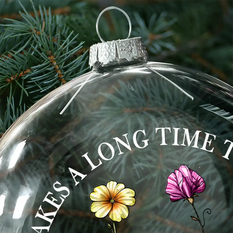 Happy,Gift For Bestie,Old Best friends,Gift For Sisters,Christmas - Grow An Old Friend Birth Flower - Personalized Clear Flat Ball Ornament