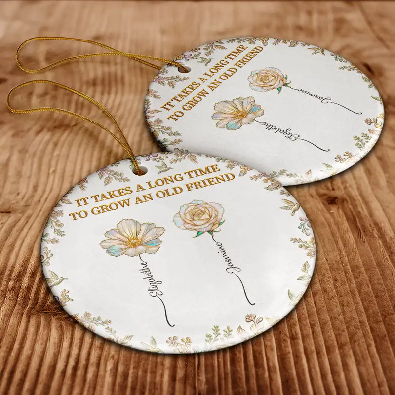 Happy,Gift For Bestie,Old Best friends,Christmas - Grow An Old Friend Birth Flower Nacre Effect - Personalized Circle Ceramic Ornament