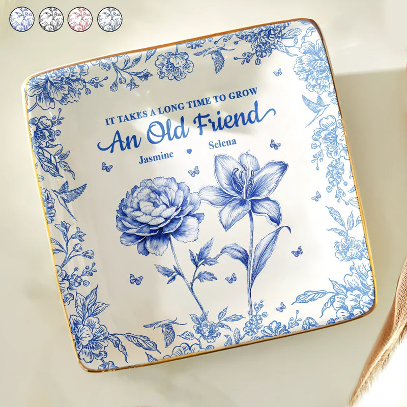 Happy,Old Best friends,Gift For Bestie,Gift For Sisters - Grow An Old Friend Toile Birth Flower - Personalized Ring Dish
