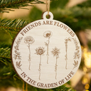 Happy,Gift For Bestie,Old Best friends,Gift For Sisters,Christmas - Grow An Old Friend Wooden Birth Flower - Personalized Custom Shaped Wooden Ornament