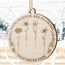 Happy,Gift For Bestie,Old Best friends,Gift For Sisters,Christmas - Grow An Old Friend Wooden Birth Flower - Personalized Custom Shaped Wooden Ornament