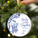 Old Couples,Gift For Women,Gift For Men,Gift For Husband,Gift For Wife,Christmas,Love - Growing Old Together Since Old Couple Toile - Personalized Circle Ceramic Ornament