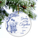 Old Couples,Gift For Women,Gift For Men,Gift For Husband,Gift For Wife,Christmas,Love - Growing Old Together Since Old Couple Toile - Personalized Circle Ceramic Ornament